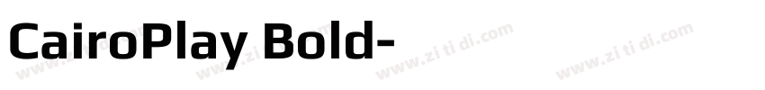 CairoPlay Bold字体转换